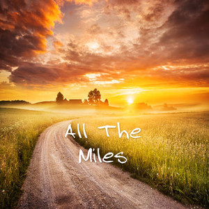 All the Miles EP (Explicit)