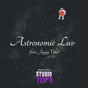 Astronomic Luv (feat. JayyyVibe)