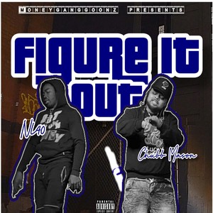 Figure it out (feat. NL40) [Explicit]