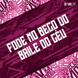 Fode no Beco do Baile do Céu (Explicit)