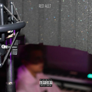 Red Allt (Explicit)