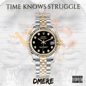 Time Knows Struggle (Explicit)