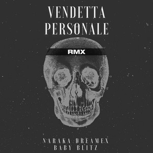 Vendetta Personale (Remix)
