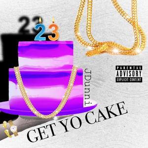 Get yo cake (Explicit)