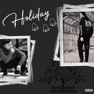 Holiday (feat. Danny Soto) (Explicit)