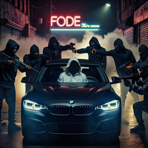 F.O.D.E (Explicit)