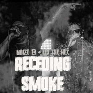 Receding smoke (feat. lex the hex master) (Explicit)