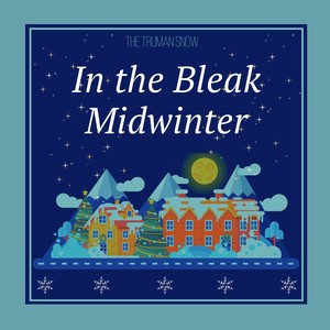 In the Bleak Midwinter