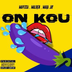 ON KOU (feat. Mapessa & Maka Jay)