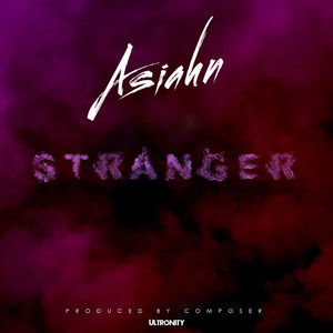 Stranger (Explicit)