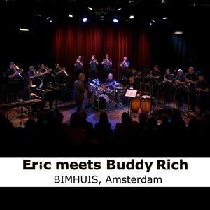 Eric meets Buddy Rich at BIMHUIS, Amsterdam