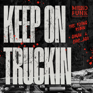 Keep On Truckin (Edit)