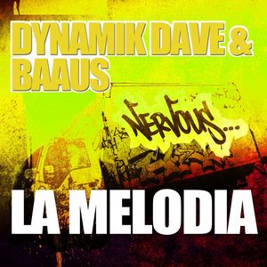 La Melodia (Dynamik Dave Terrace Mix)