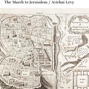 The March to Jerusalem