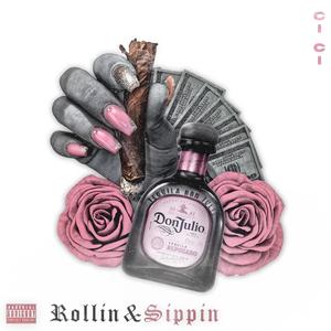Rollin & Sippin (Explicit)