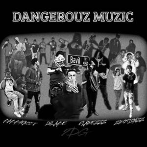 DANGEROUZ MUSIC (feat. flamezz, Lul abe & Zmotionzz) (Explicit)