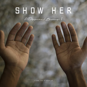 Show Her / Different Choices