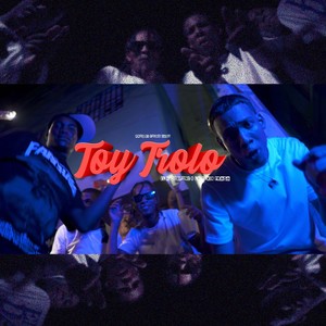 Toy Trolo (Explicit)