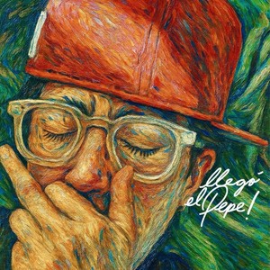 llegó el pepe! (Explicit)