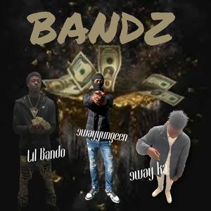 Bandz (feat. Lil Bando & 9way k3) [Explicit]