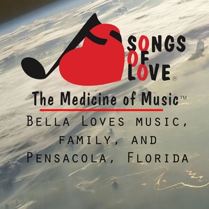 Bella Loves Music, Family, and Pensacola, Florida