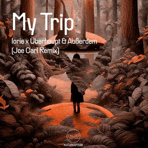 My Trip (Joe Carl Remix)
