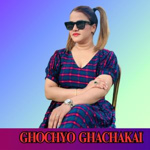 GHOCHYO  GHACHAKAI