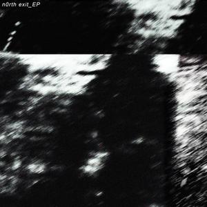 n0rth exit, Closed Forever