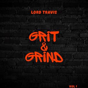 Grit & Grind, Vol. 1 (Part B) [Explicit]