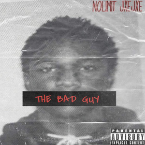 The Bad Guy (Explicit)