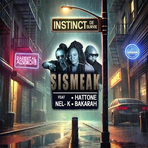 Instinct De Survie (feat. Hattone Bakarah & Nel-K) [Explicit]