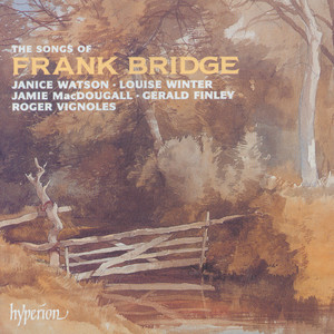 Frank Bridge: The Complete Songs