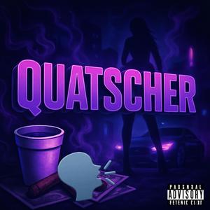 QUATSCHER (feat. yung valentino) (Explicit)