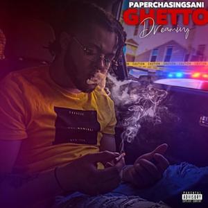 Ghetto Dreaming (Explicit)