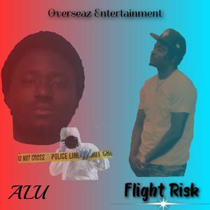 Flight Risk (Explicit)