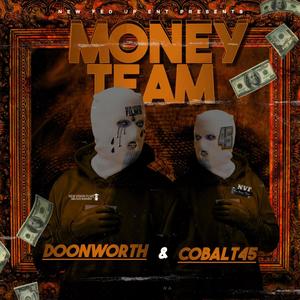 MONEY TEAM (feat. COBALT45) (Explicit)