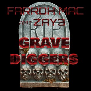 Grave Diggers (Explicit)