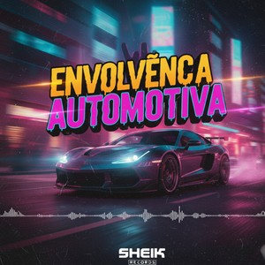 ENVOLVÊNCIA AUTOMOTIVA