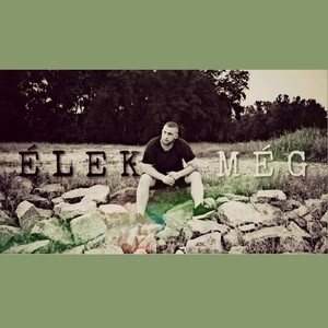 Élek Még (Explicit)