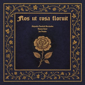 Flos ut rosa floruit