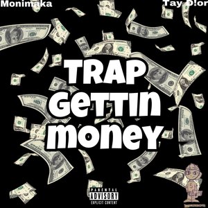 Trap gettin money (Explicit)