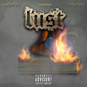 Lust (feat. Nuwavlos & Relus Baum) [Explicit]