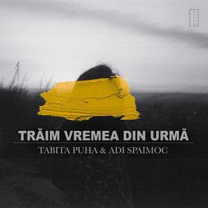 Traim Vremea Din Urma