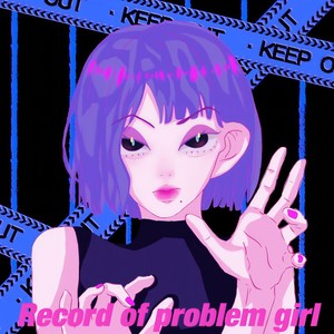 问题少女实录. (PROD.BY Chillen)