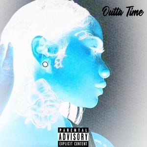 Outta Time (Explicit)