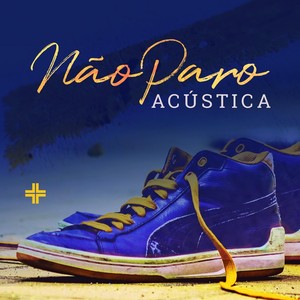 Não Paro(Acústica)