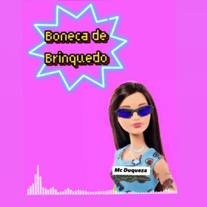 Boneca de Brinquedo (Explicit)