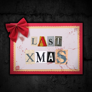 Last Xmas (Explicit)