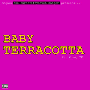 Baby Terracotta (Explicit)