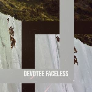 Devotee Faceless